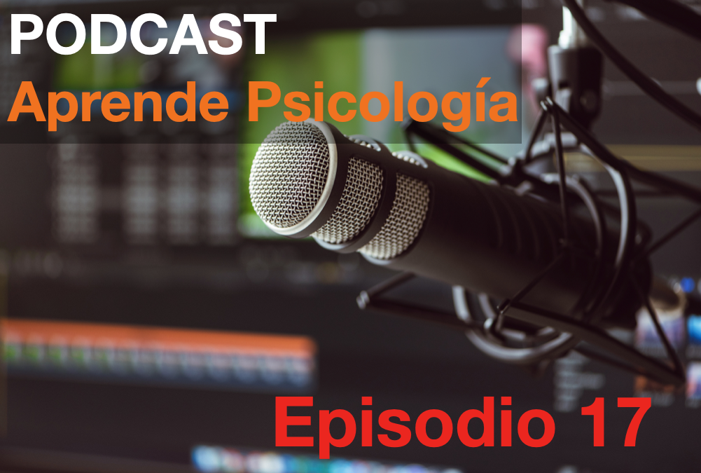 podcast aprende psicologia 17